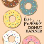 Free Printable Donut Banner Party Decor Doughnut Birthday Party Baby